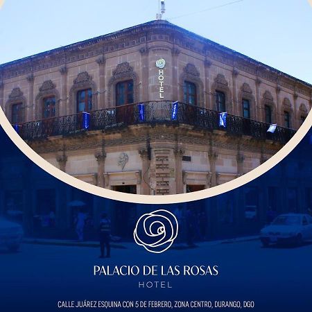 Palacio De Las Rosas Otel Durango Dış mekan fotoğraf